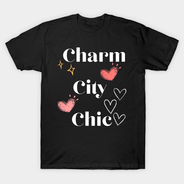 CHARM CITY CHIC DESIGN T-Shirt by The C.O.B. Store